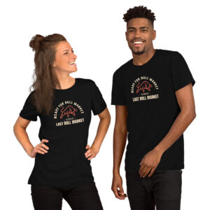 T-shirt Ready for Bull market since last Bull market