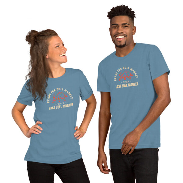 T-shirt Ready for Bull market since last Bull market - Image 2